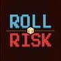 Roll & Risk
