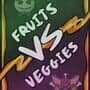 Fruits vs. Veggies
