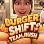 Burger Shift: Team Rush