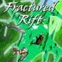 Fractured Rift