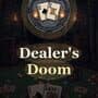 Dealer's Doom