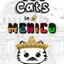 101 Cats in Mexico