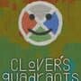 Clover's Quadrants