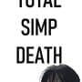 Total Simp Death