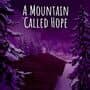 A Mountain Called Hope