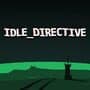 Idle_Directive