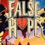 False Hope