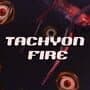 Tachyon Fire