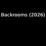 Backrooms (2026)