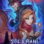Sol and Mani the Artifact