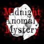 Midnight Anomaly Mystery