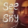 See the Sky