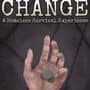 Change: A Homeless Survival Experience